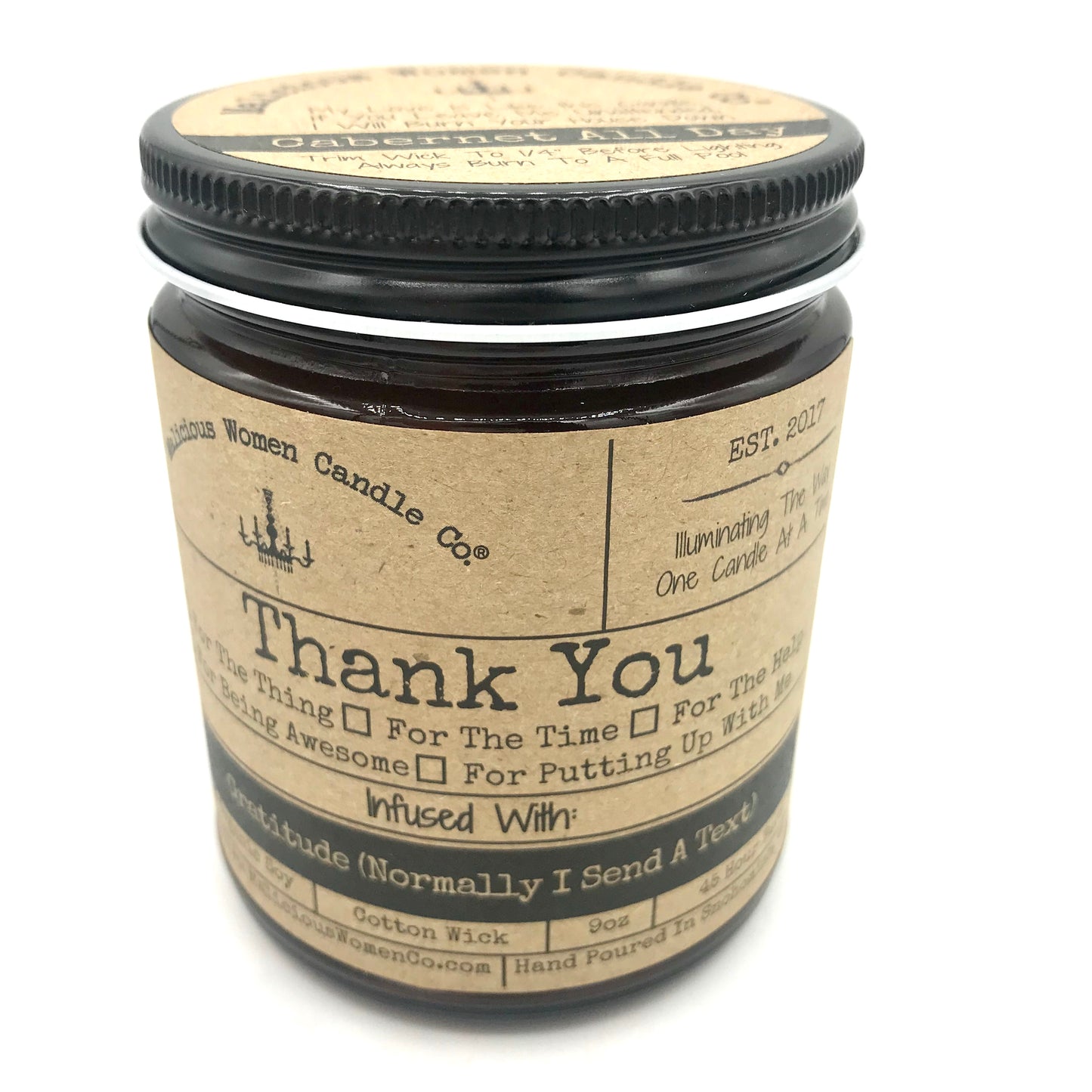 Thank You -Infused with "Gratitude (Normally I Send A Text) Scent: Cabernet All Day