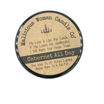 Load image into Gallery viewer, They Whine, I Wine. -Infused with &quot;Mom, Mom, Mom, Mom...Sip&quot; Scent: Cabernet All Day
