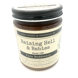 Raising Hell & Babies - Infused With: "Pure BadAssery | Pear & Ivy Scent