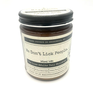 We Don't Lick People - Infused With: "The Lies Adults Tell Children" | Orange Dreamsicle Scent